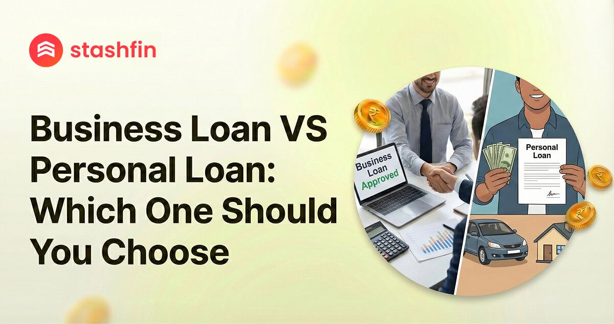 Business Loan vs Personal Loan: A Complete Guide
