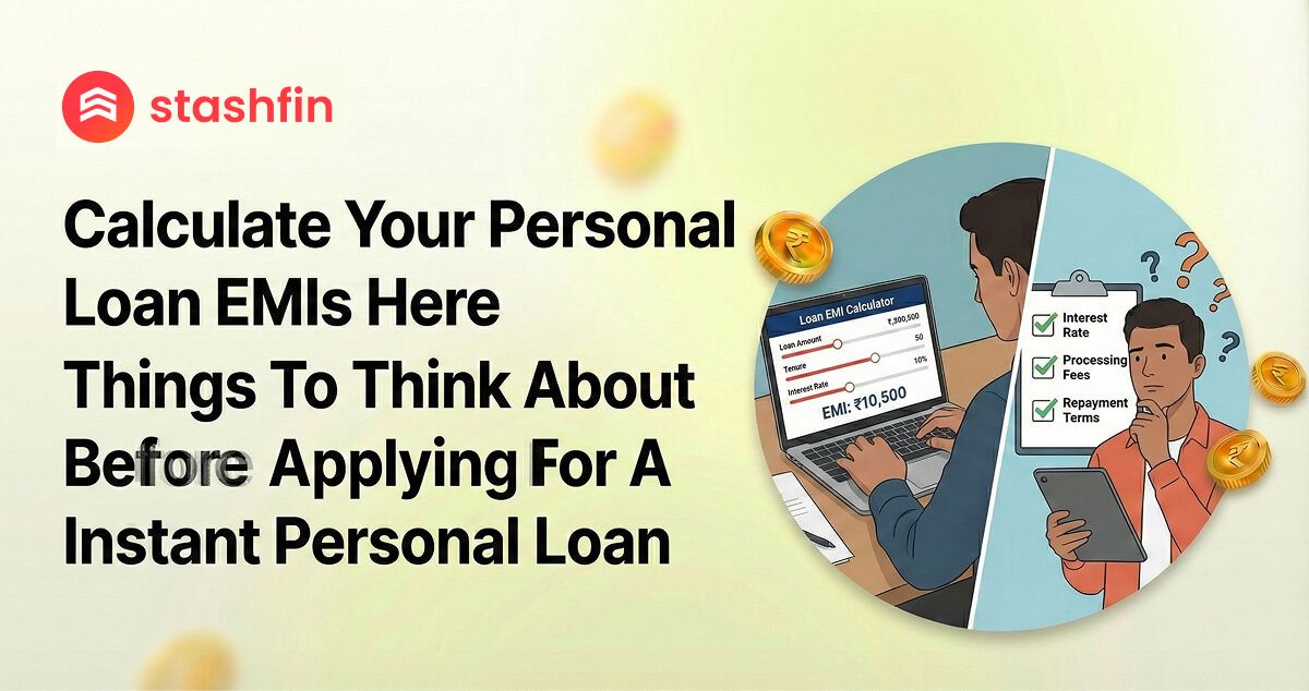 How To Calculate Personal Loan EMIs Before Applying for an Instant Loan : A Complete Guide