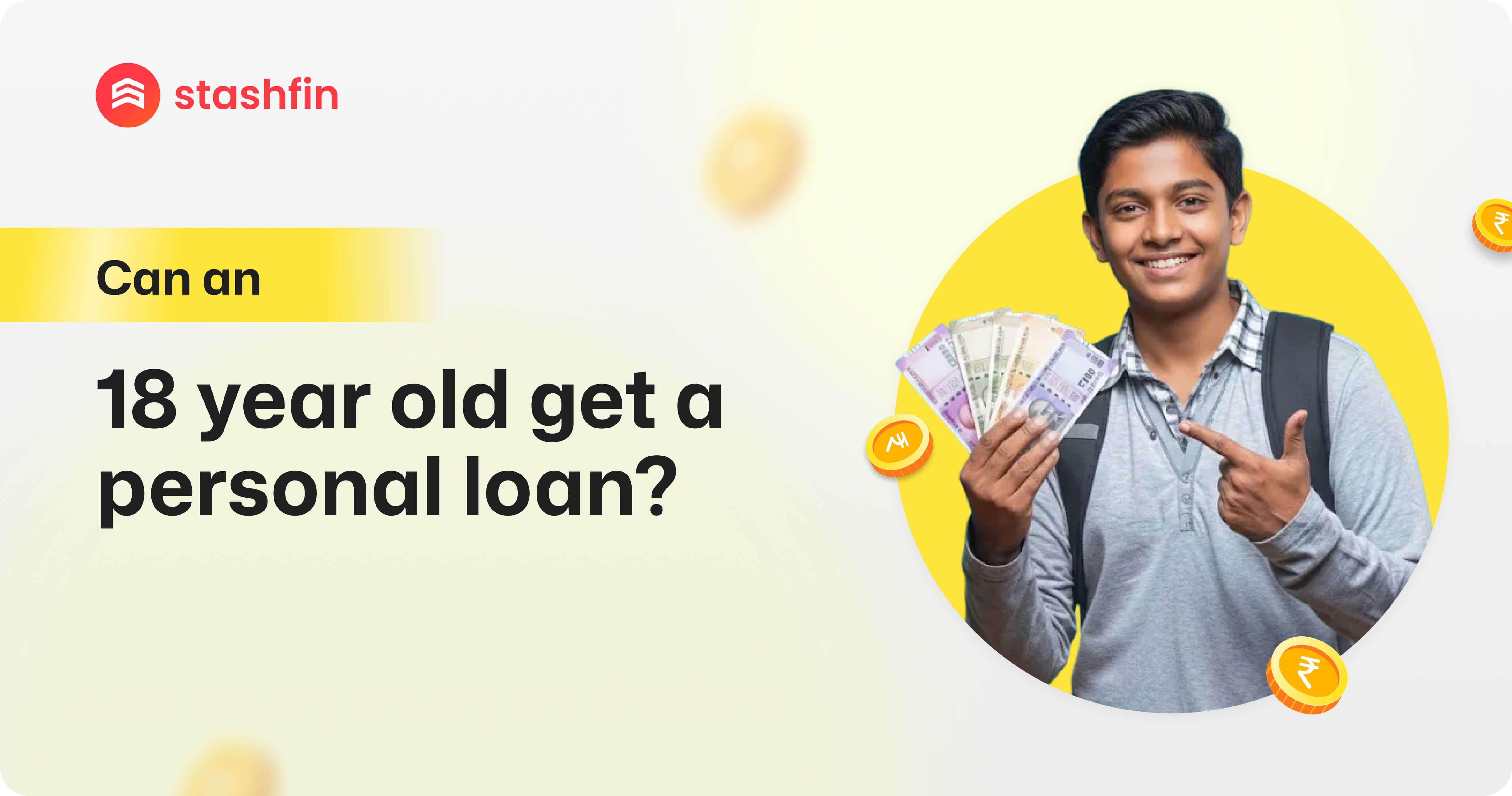 Can an 18 year old get a personal loan?
