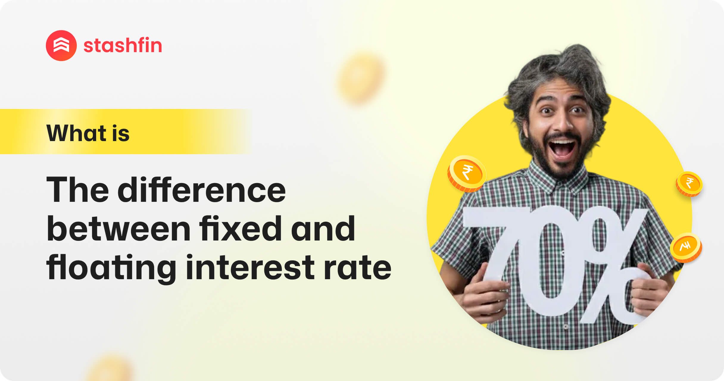 Difference between Fixed and Floating Interest Rates for Personal Loans?