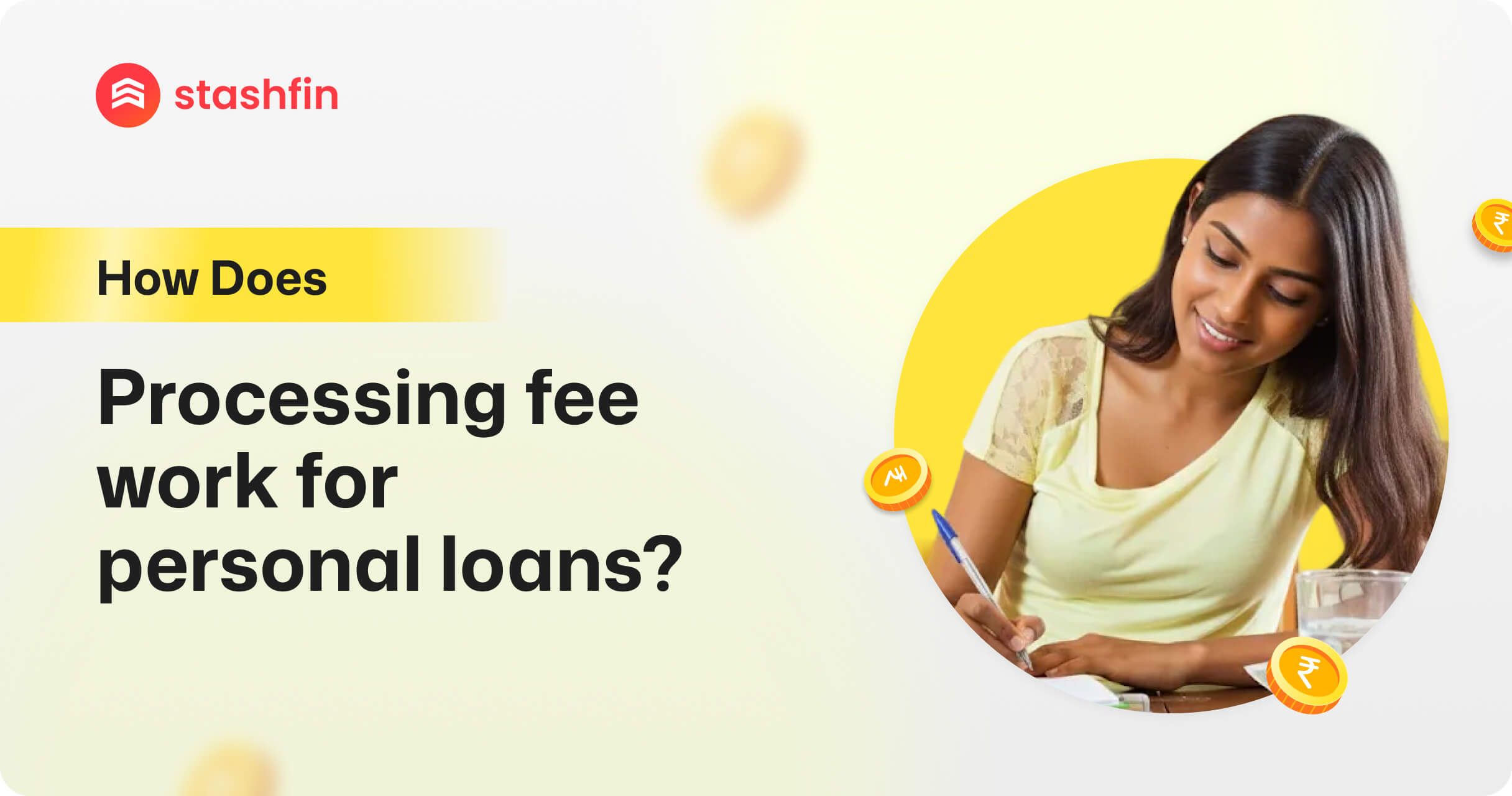 How Does Processing Fee Work for Personal Loans?