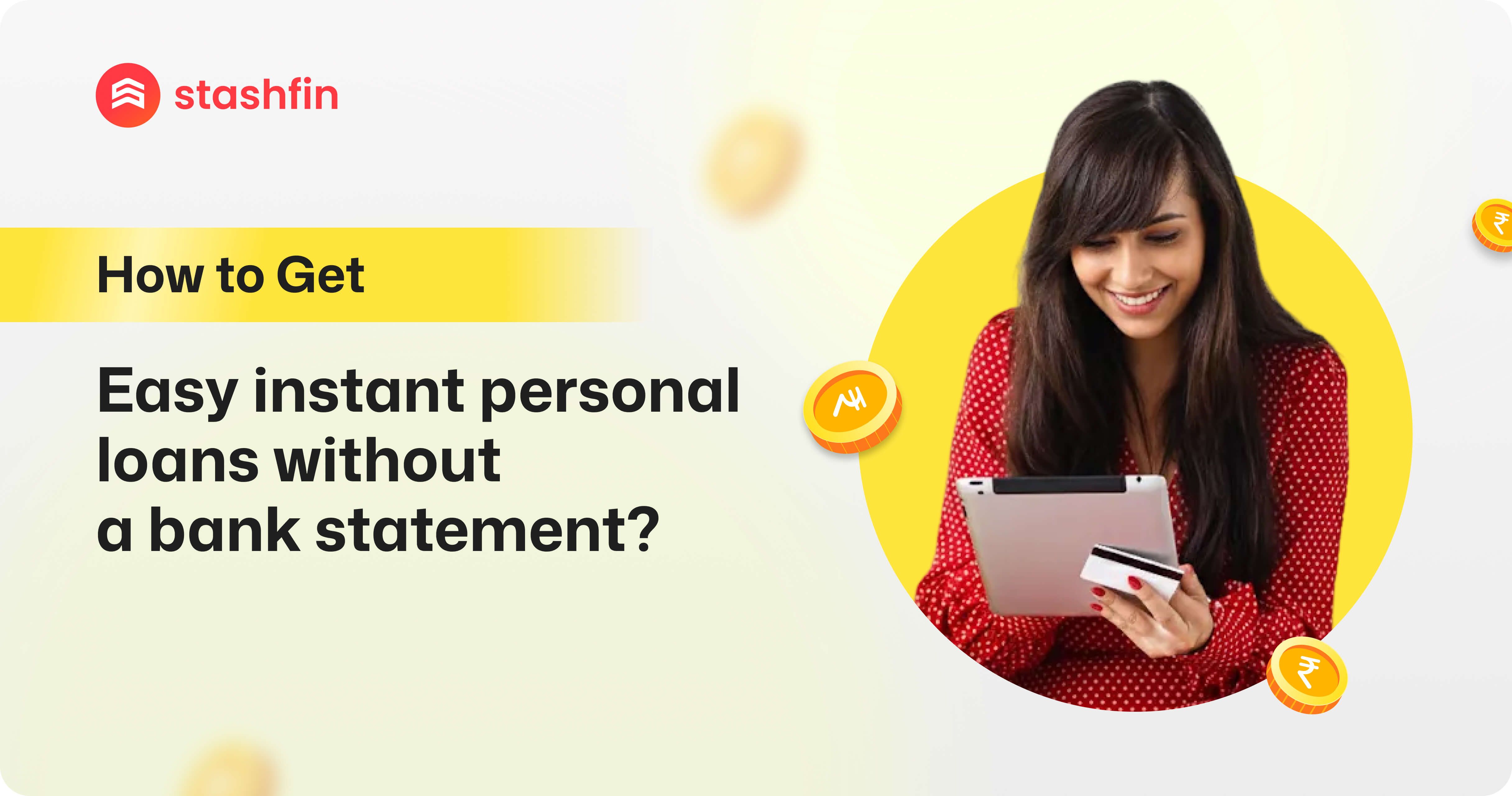 Instant Personal Loans Without Bank Statement: A Complete Guide
