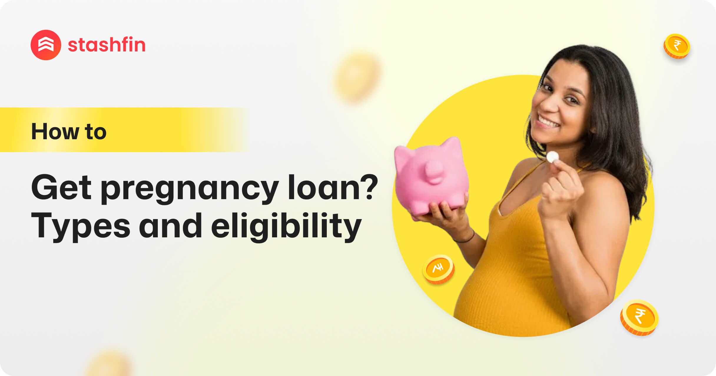 How To Get a Pregnancy Loan? Types And Eligibility