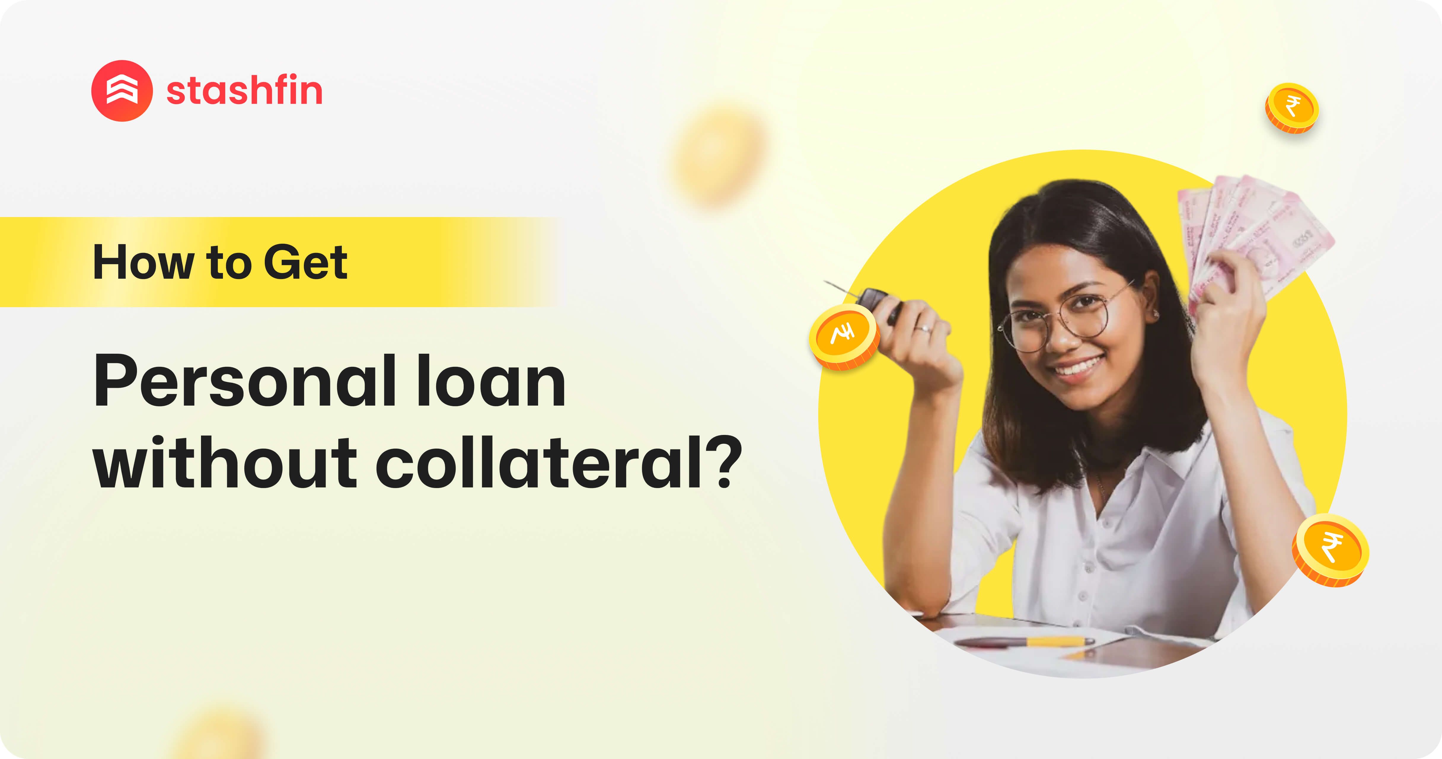 How to Get a Personal Loan Without Collateral?