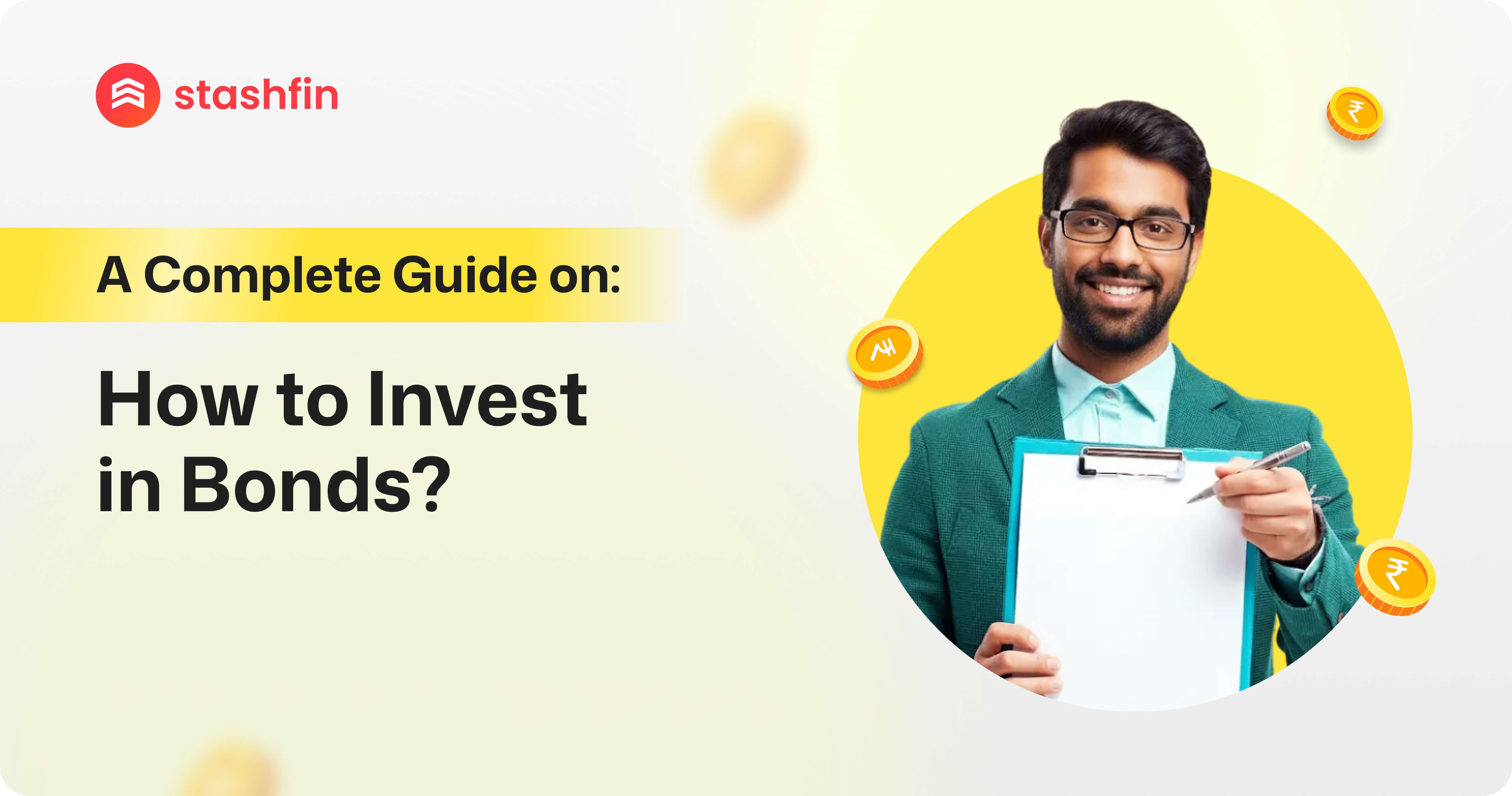How to Invest in Bonds? A Complete Guide