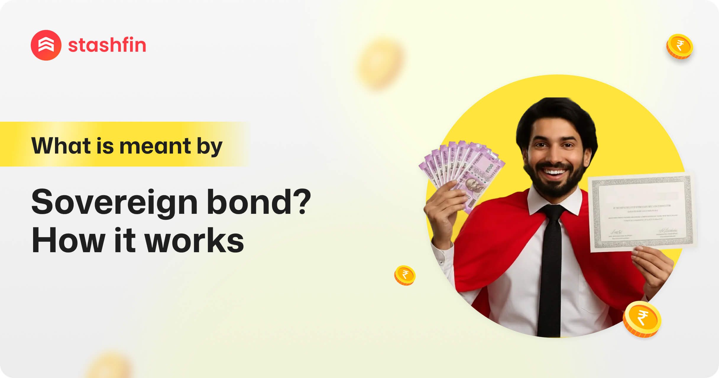 What is Meant by a Sovereign Bond? How it Works