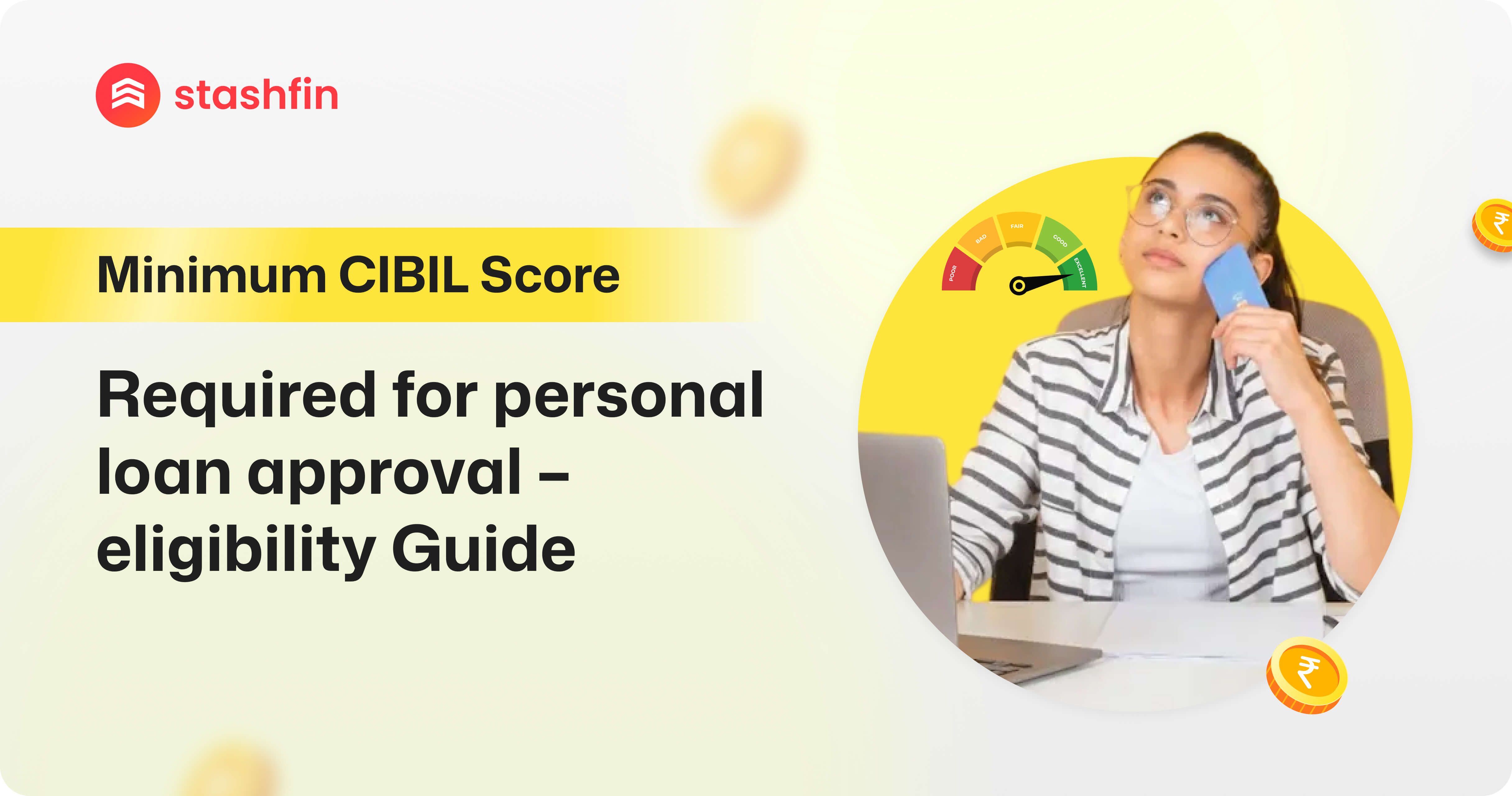 Minimum CIBIL Score Required for Personal Loan Approval