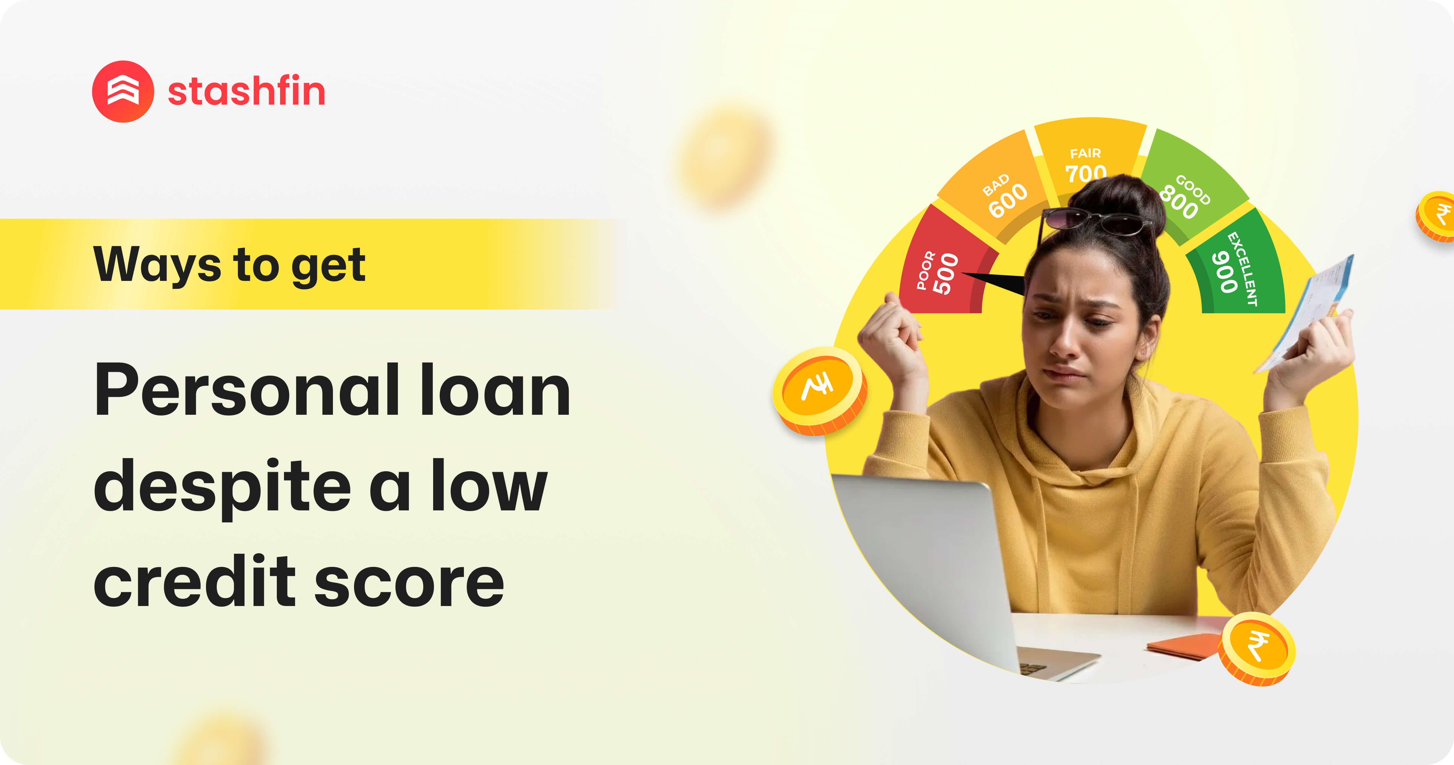 Ways to Get a Personal Loan Despite a Low Credit Score