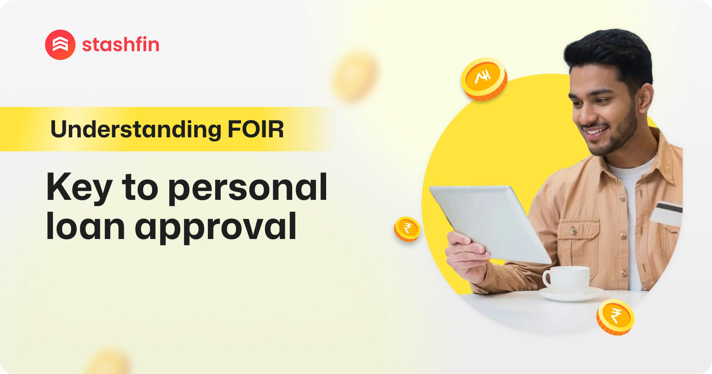 Understanding FOIR: Key to Personal Loan Approval
