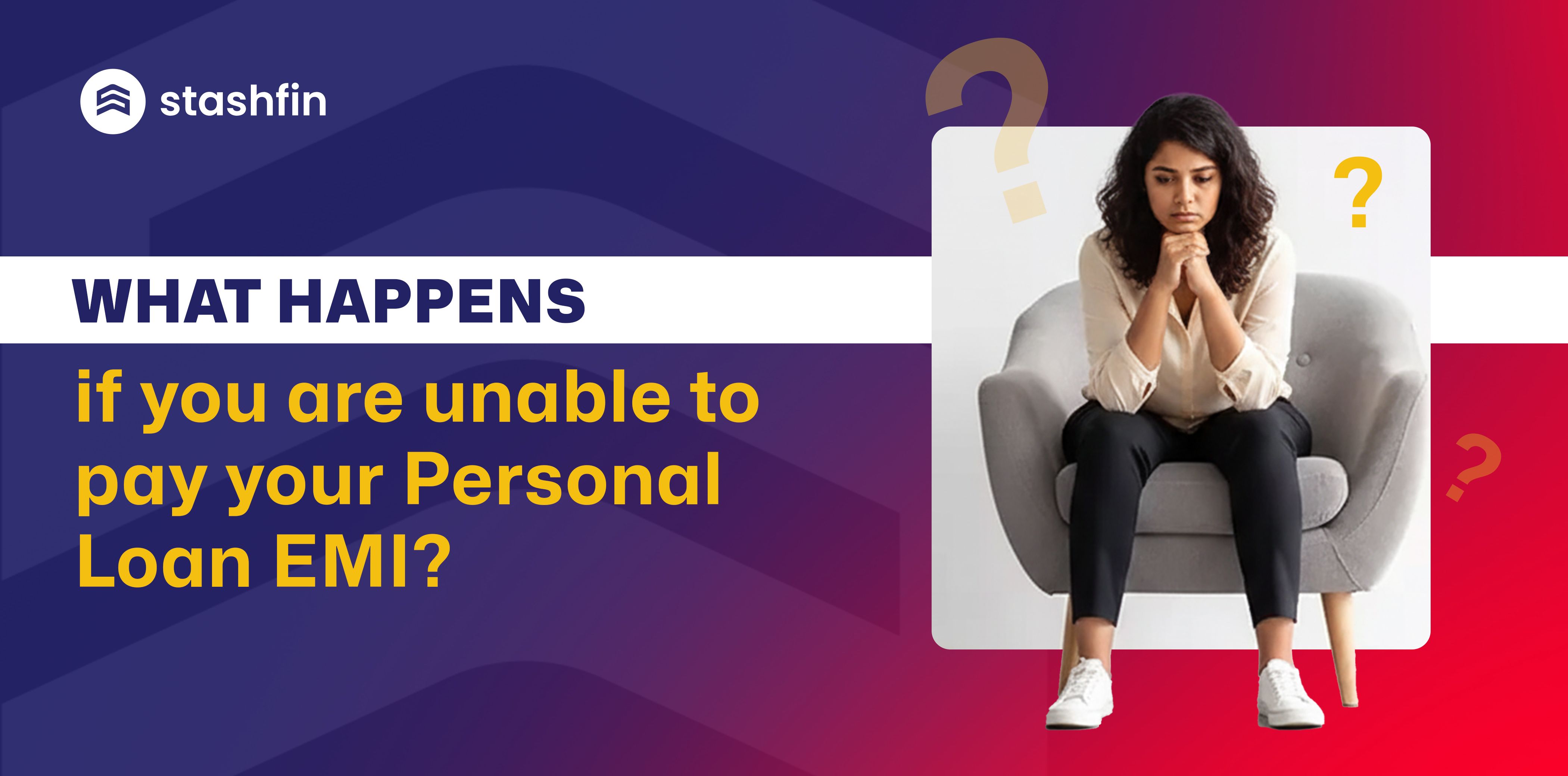 What Happens If You Are Unable to Pay Your Personal Loan EMI?