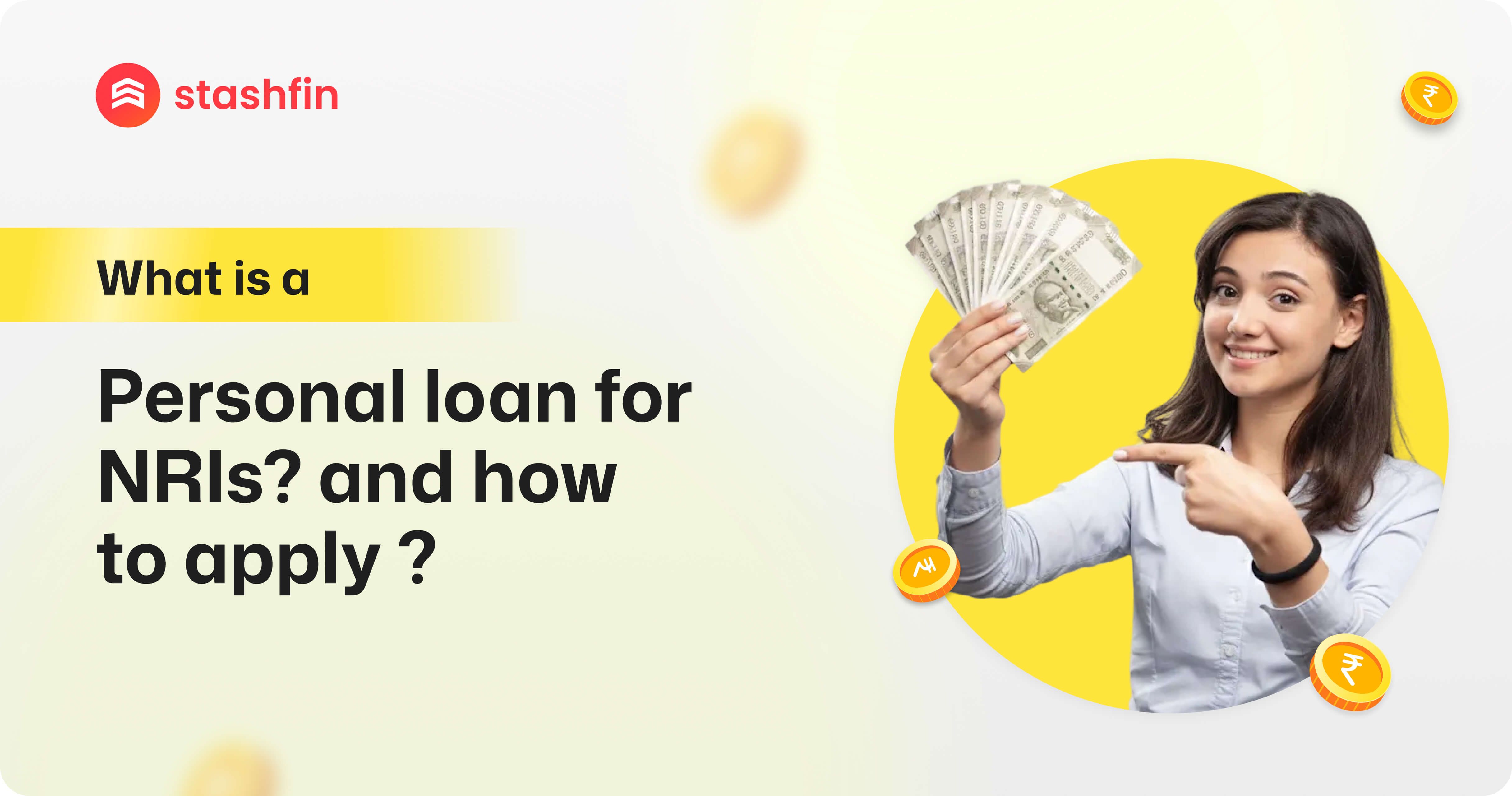 What Is a Personal Loan for NRIs? And How to Apply