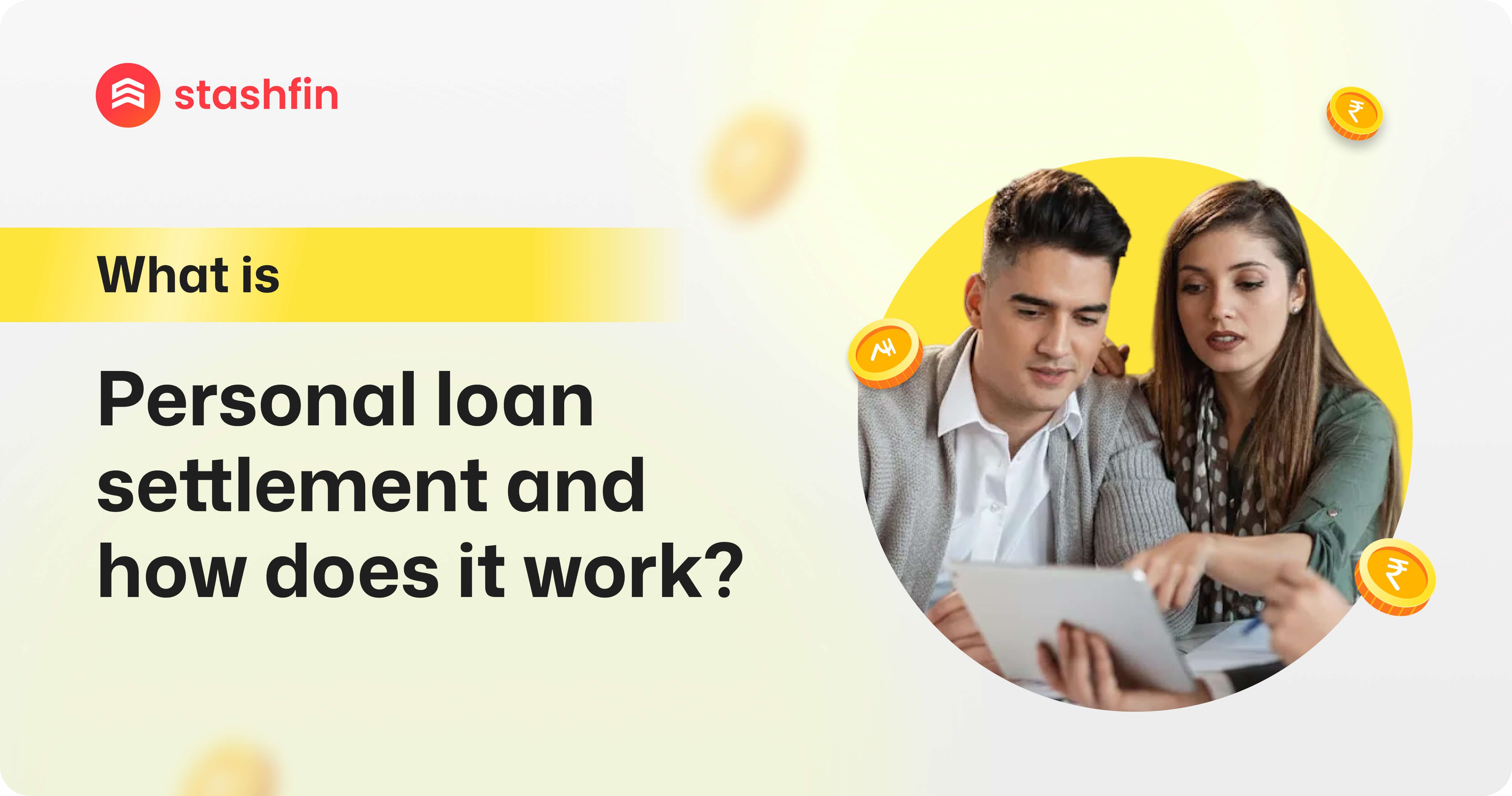 What is Personal Loan Settlement and How Does It Work?