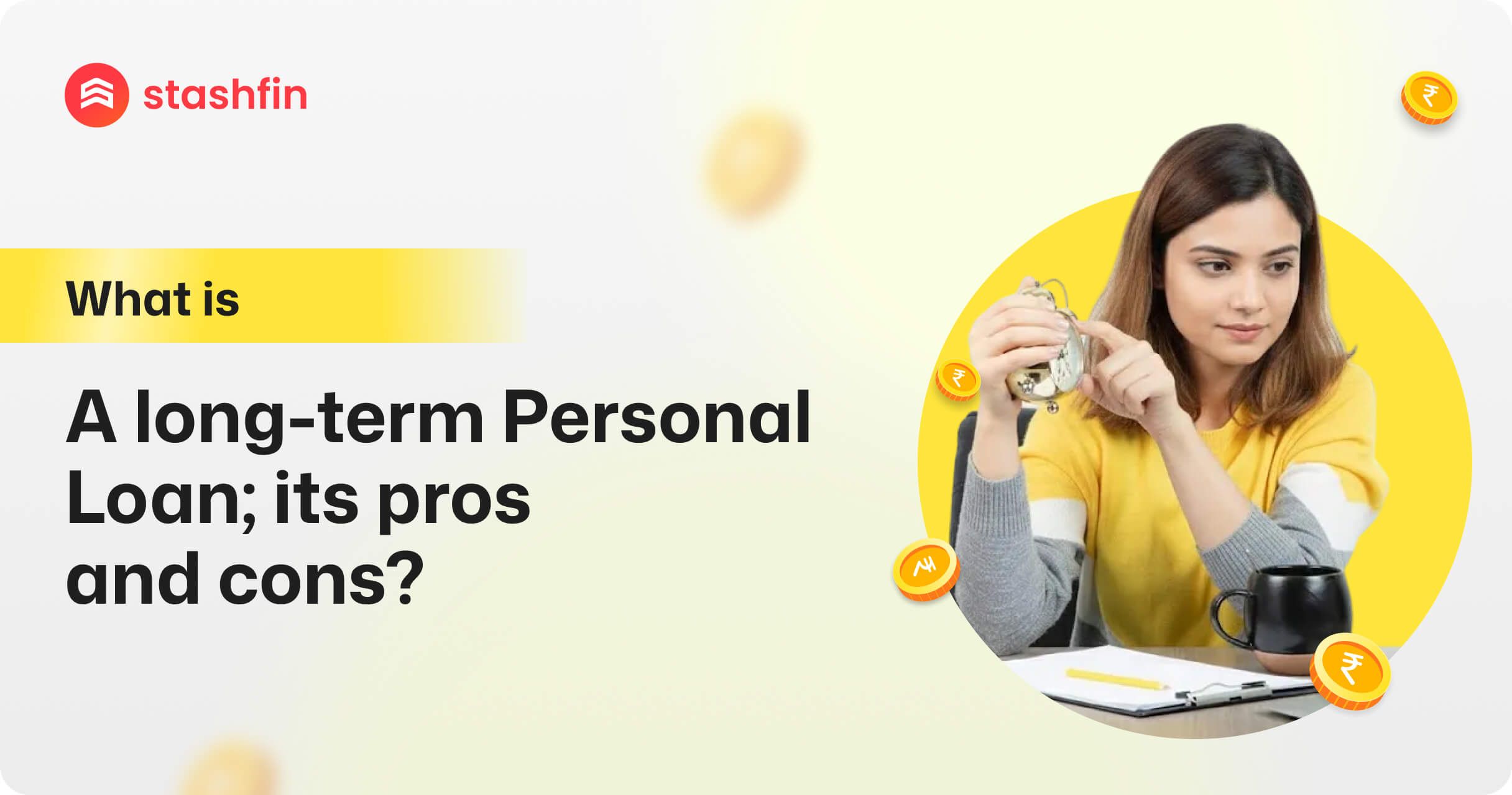 What is a Long-Term Personal Loan & Its Pros and Cons?