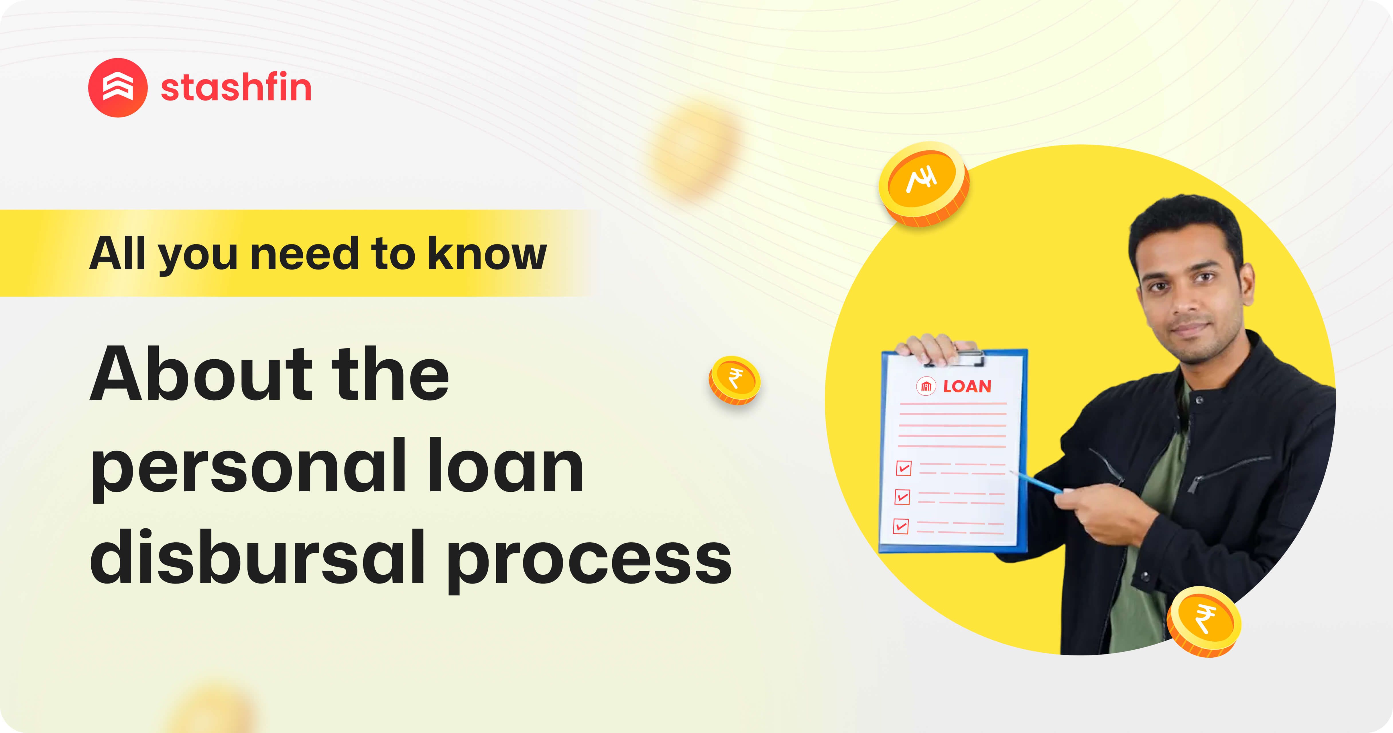 All You Need to Know About Personal Loan Disbursal Process