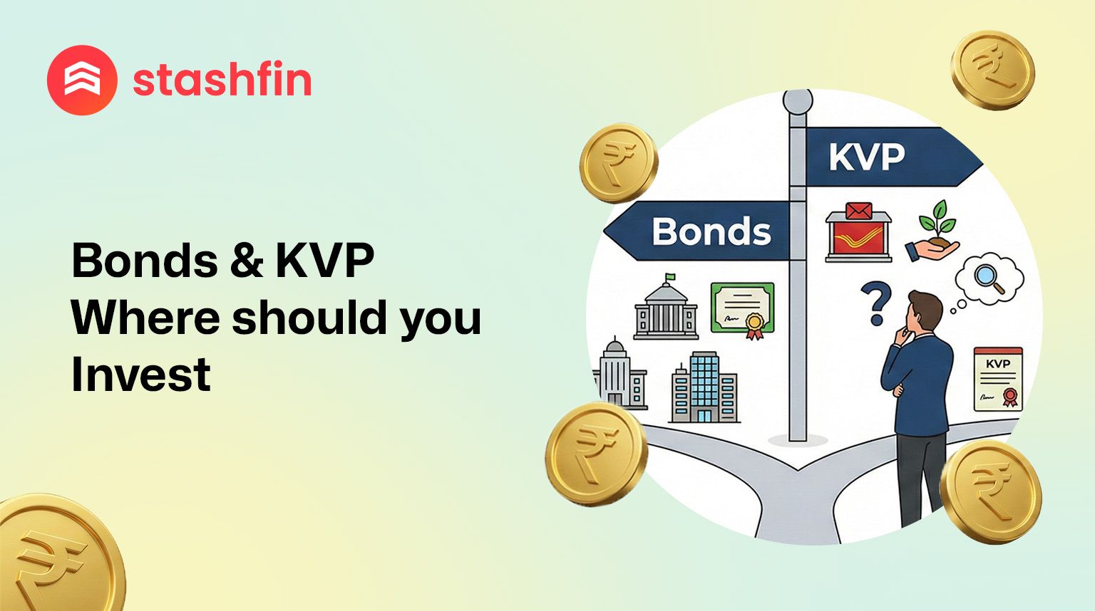 Bonds or Kisan Vikas Patra (KVP): A Complete Guide