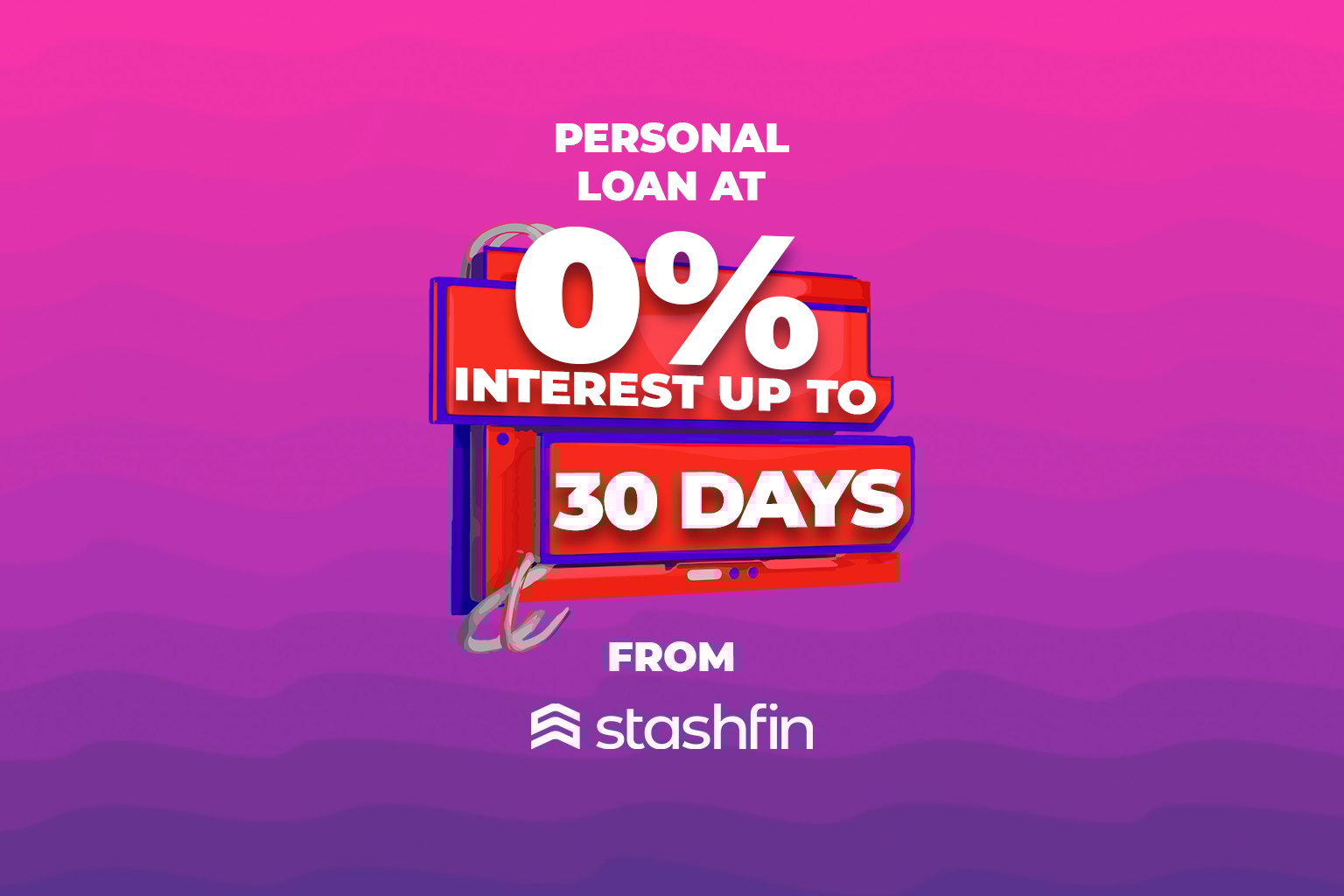 Get Personal Loan @ 0% Interest Rate upto 30 days