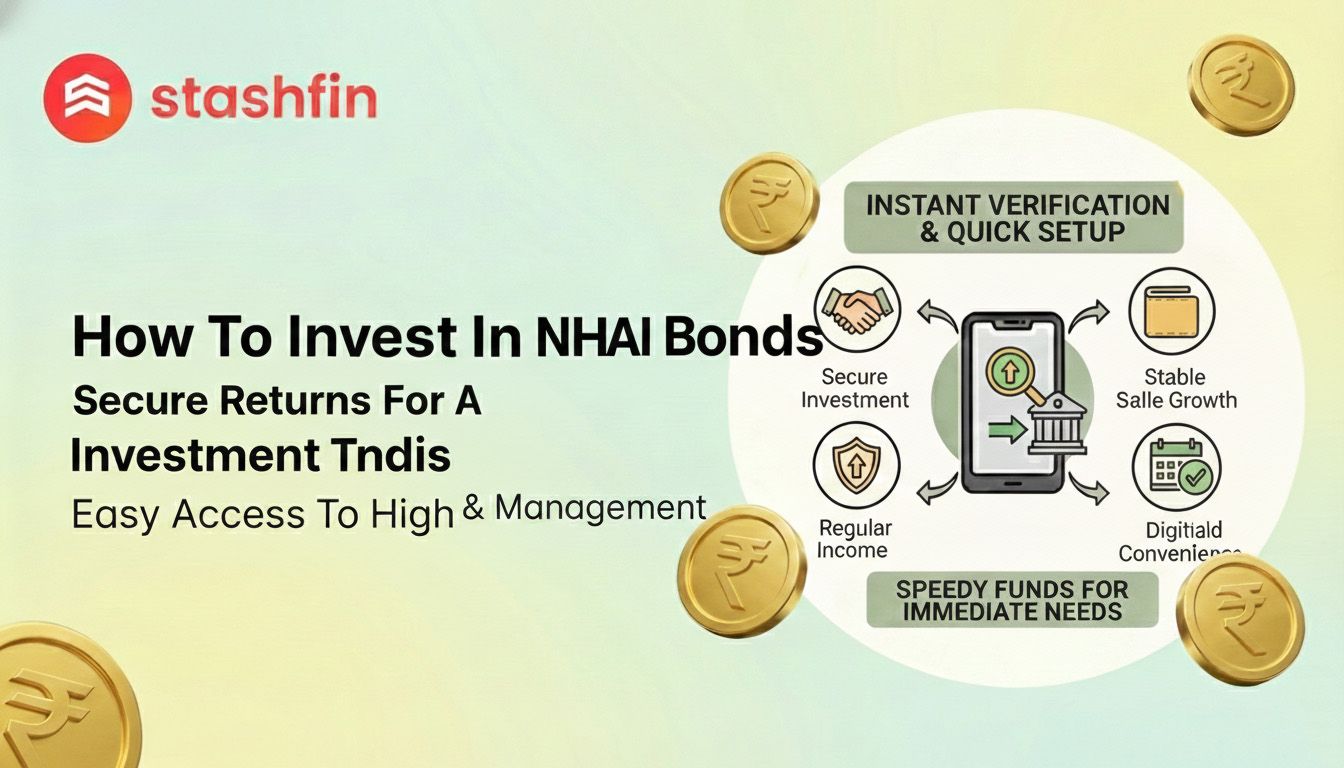 How to Invest in NHAI Bonds 2026 : A Complete Guide