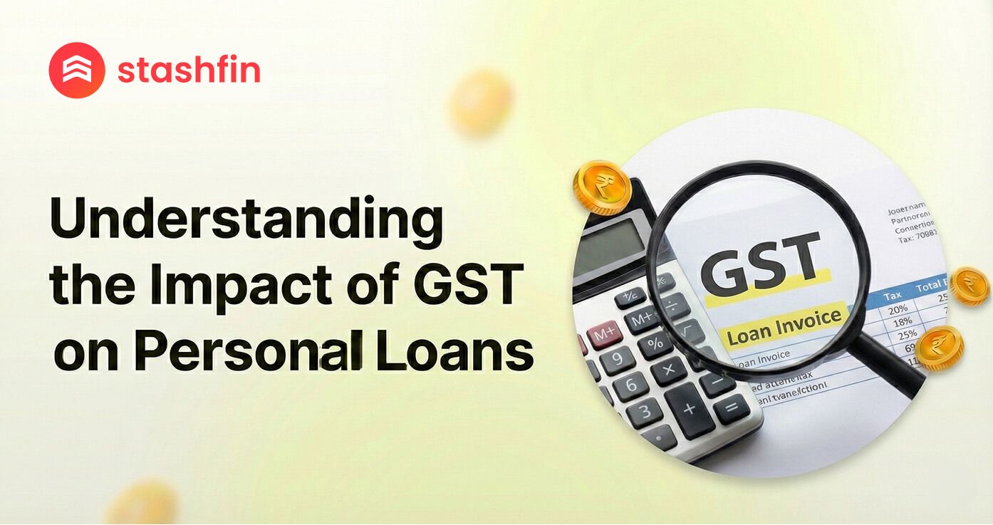 Understanding the Impact of GST on Personal Loans
