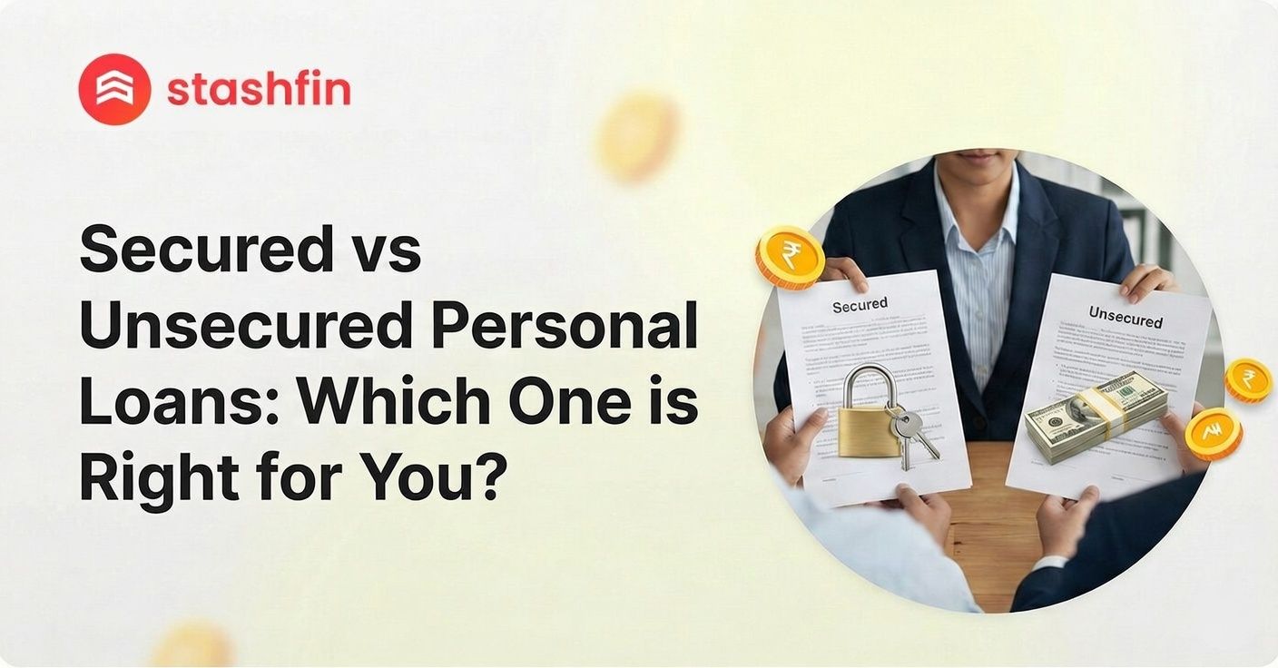 Secured vs Unsecured Personal Loans: Which One is Right for You