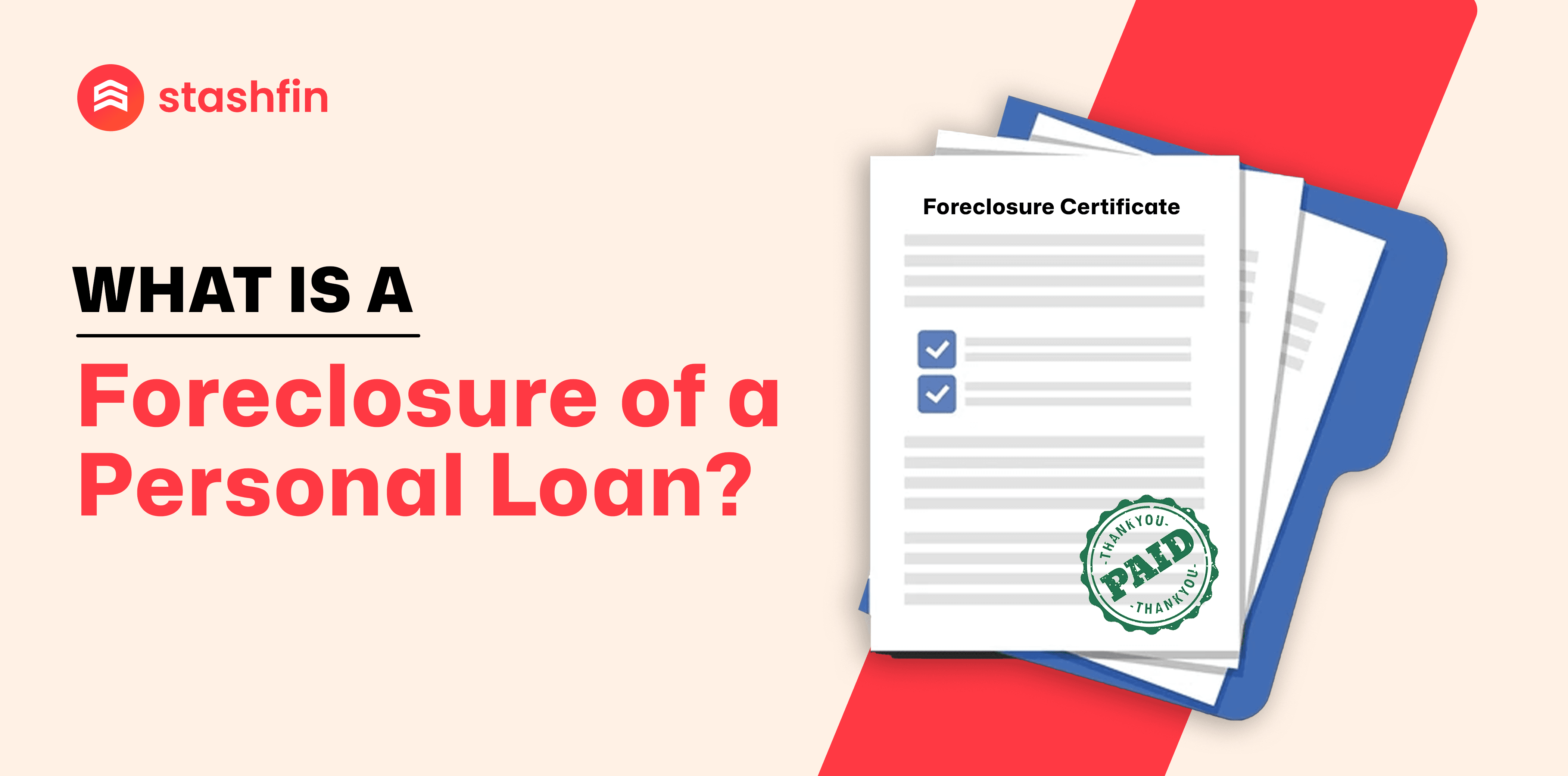 What is a Foreclosure of a Personal Loan?