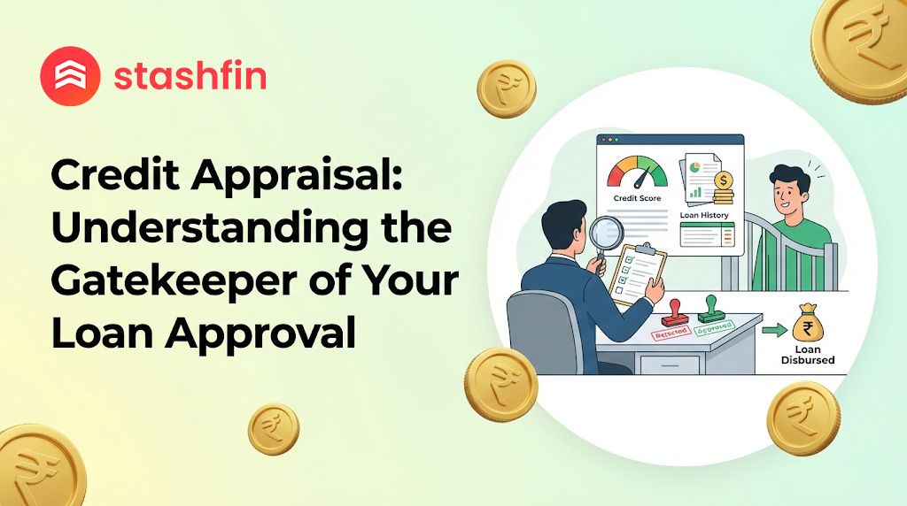 Credit Appraisal: Understanding the Gatekeeper of Your Loan Approval
